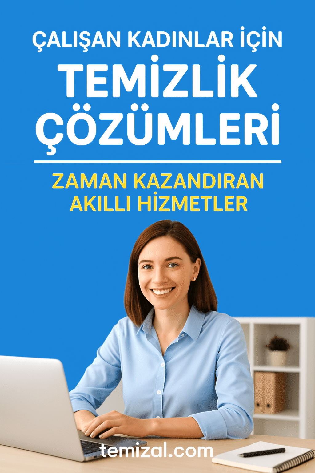 Çalışan Kadınlar İçin Temizlik Çözümleri!Temizlikçi Kadın Bulma Derdine Son!