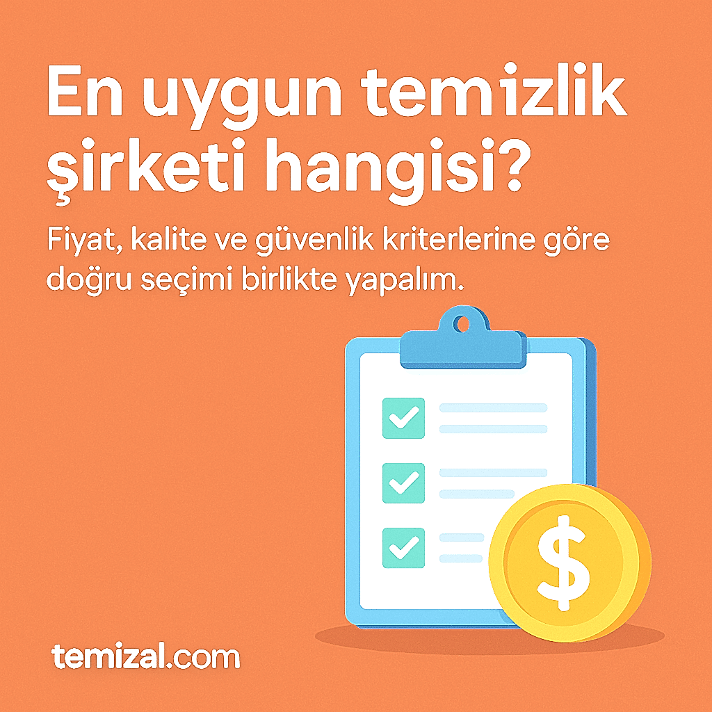 En uygun temizlik şirketi hangisi?