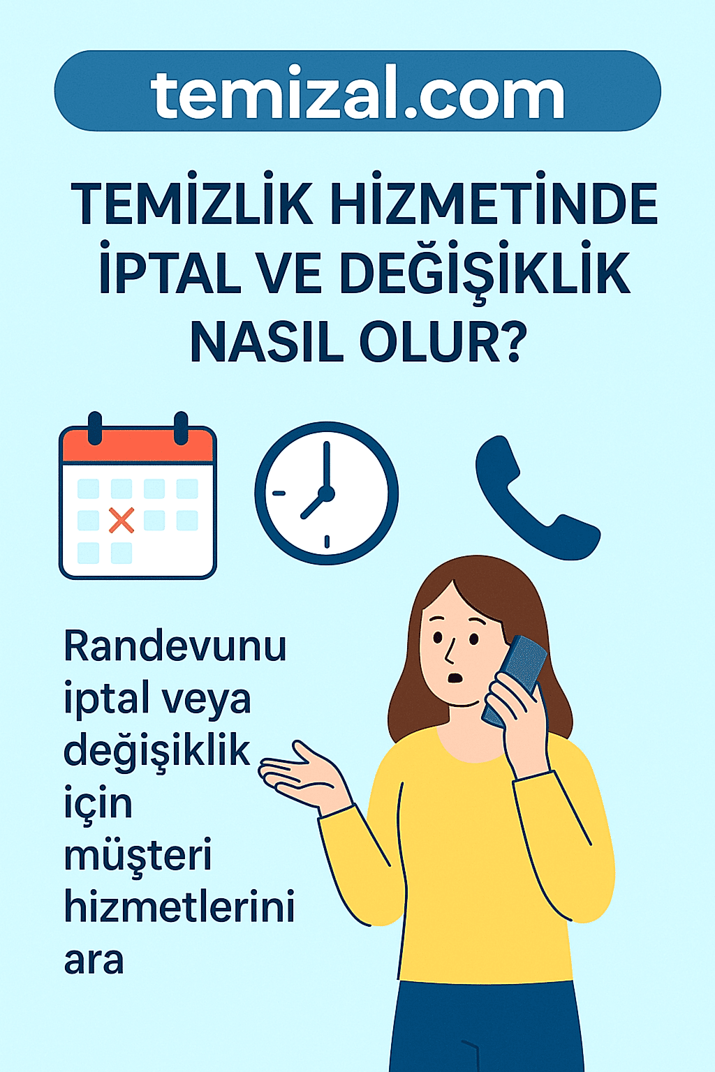 Temizlik hizmetinde iptal ve değişiklik nasıl olur?