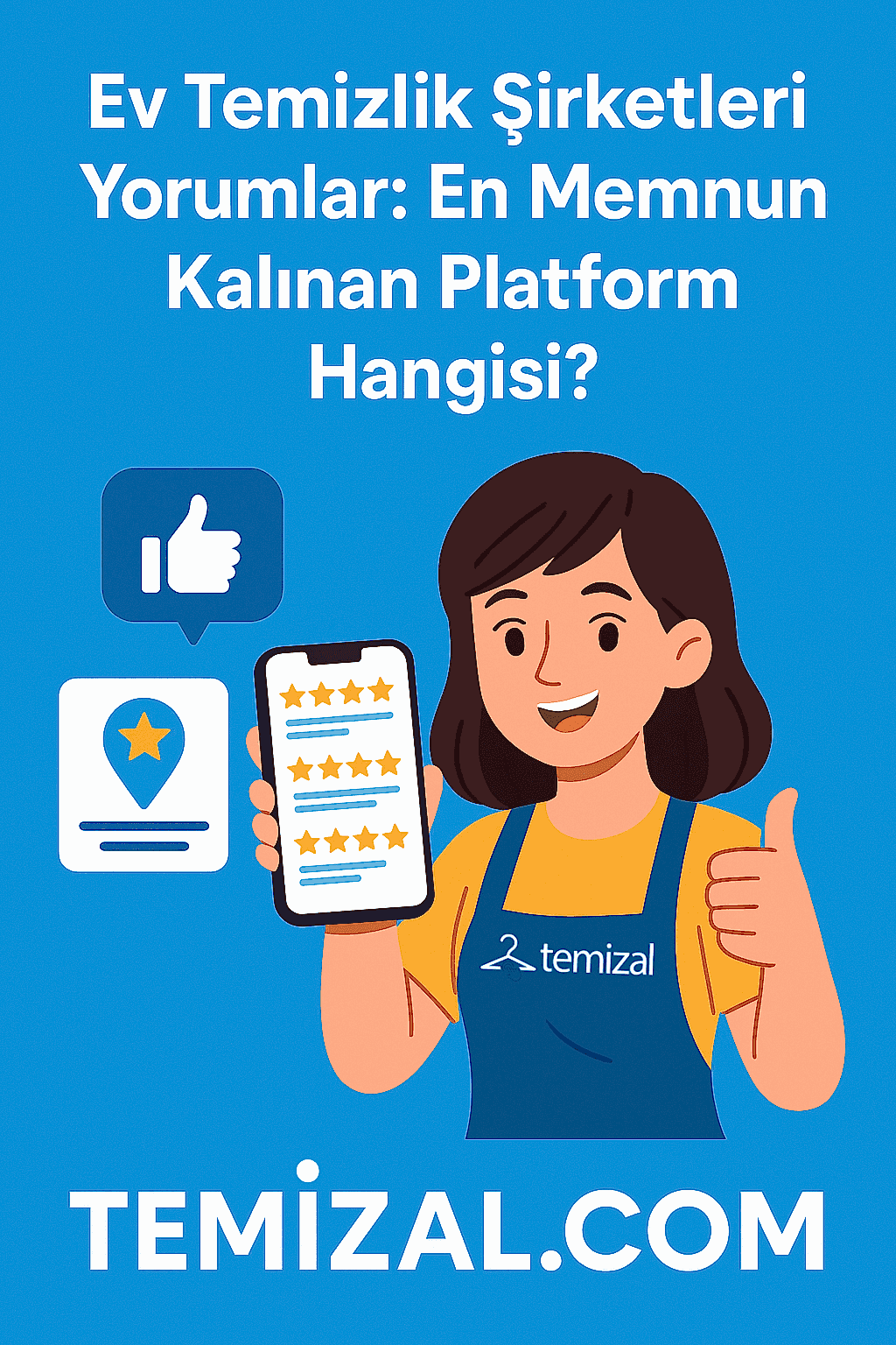 Ev Temizlik Şirketleri Yorumlar: En Memnun Kalınan Platform Hangisi?
