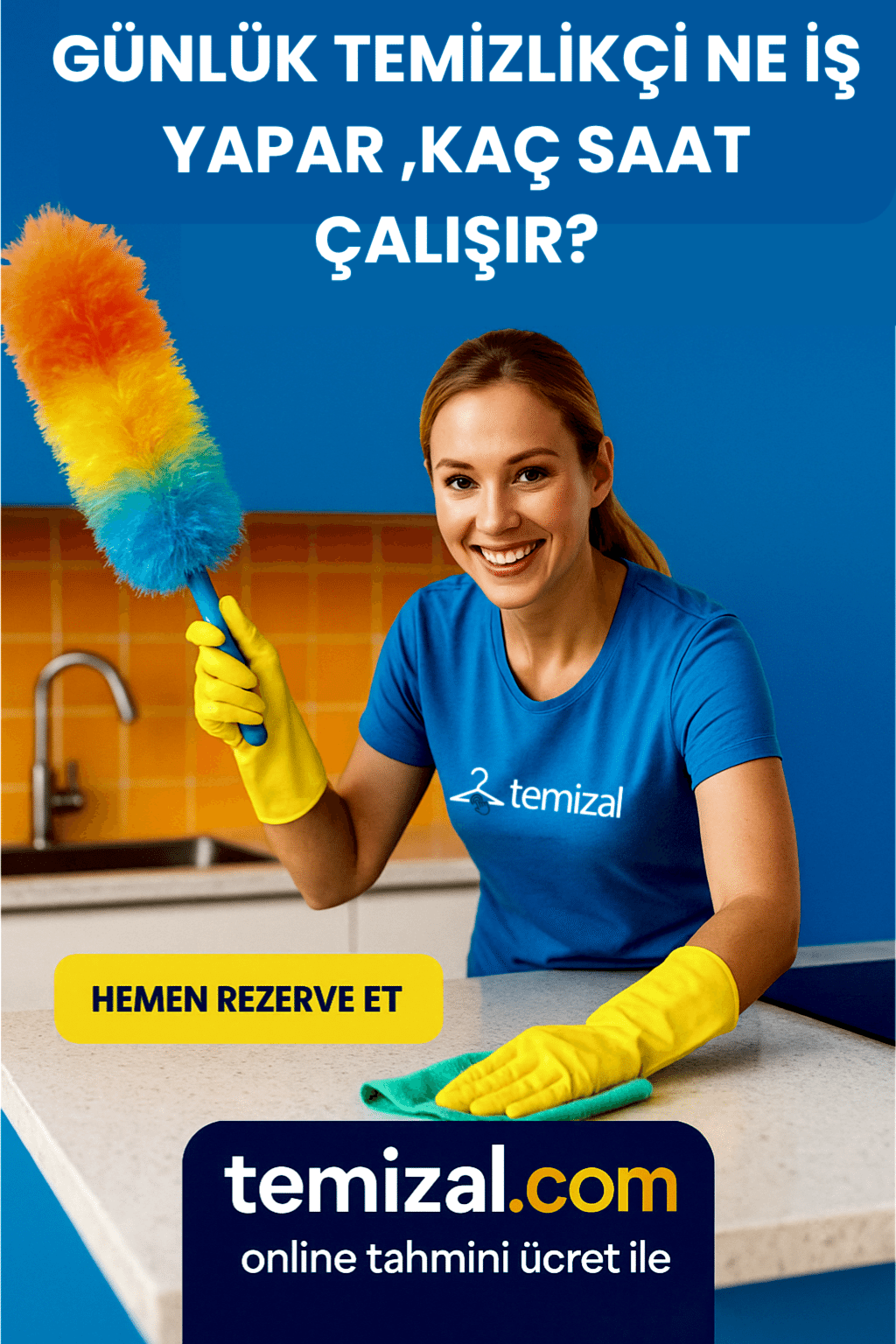 Temizlikçi Kadın Kaç Saat Çalışır, Neler Yapar?