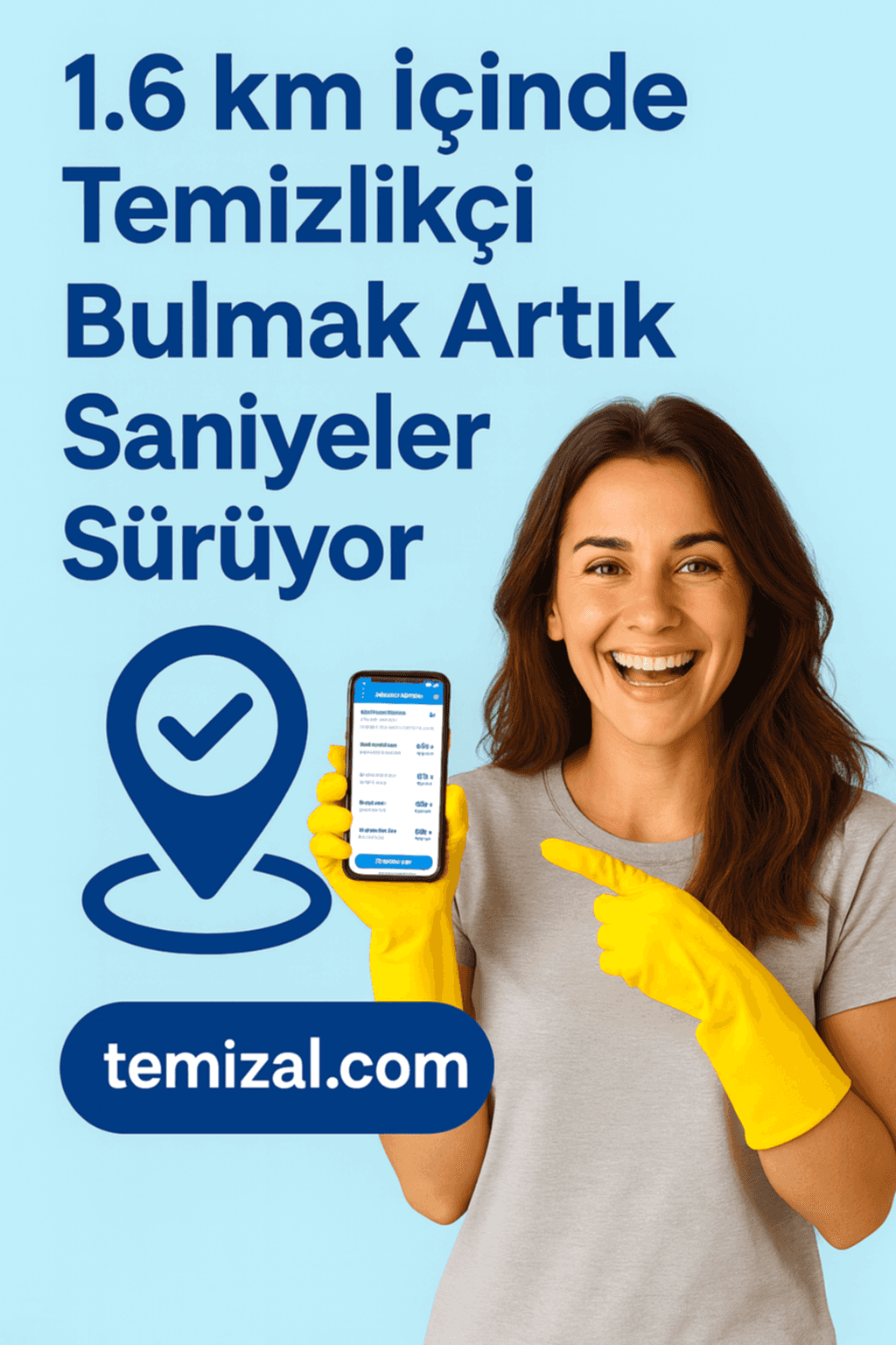 1.6 km İçinde Temizlikçi Bulmak Artık Saniyeler Sürüyor