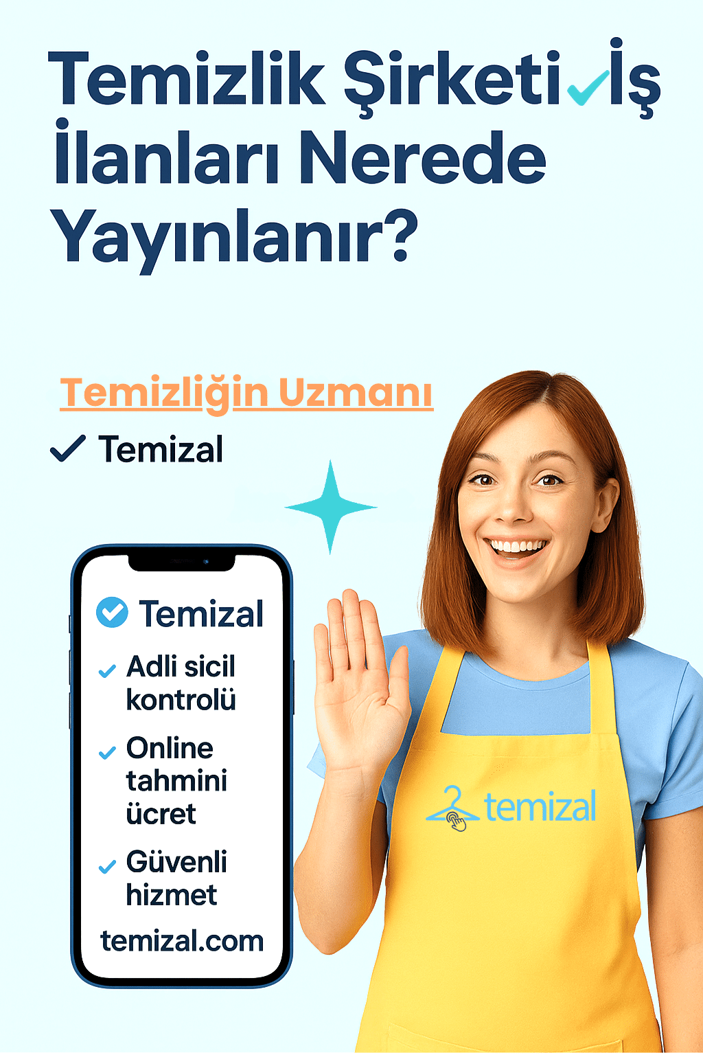 Temizlik Şirketi İş İlanları Nerede Yayınlanır? Sadece Temizal Üzerinden Başvuru Rehberi