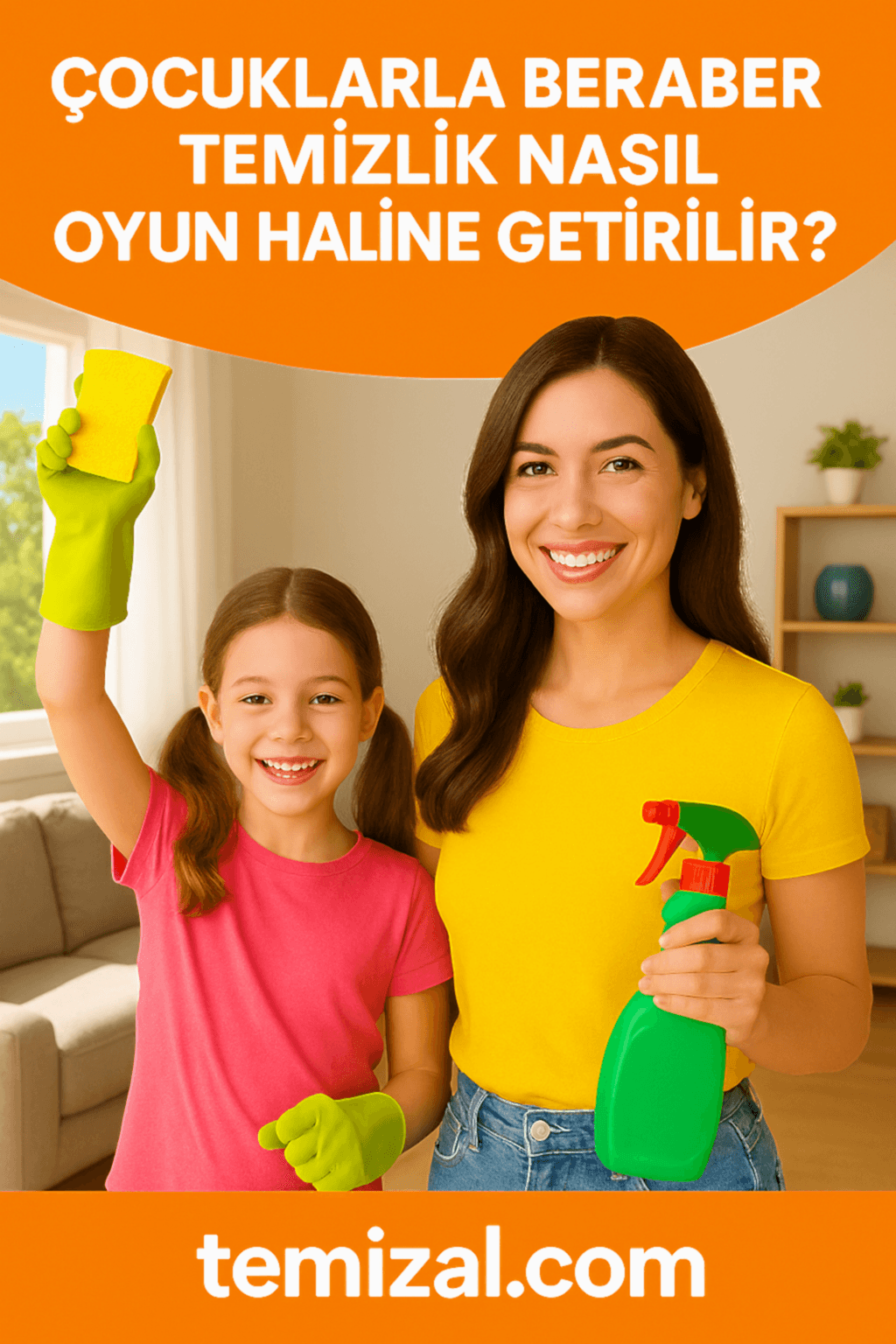 Çocuklarla Beraber Temizlik Nasıl Oyun Haline Getirilir?